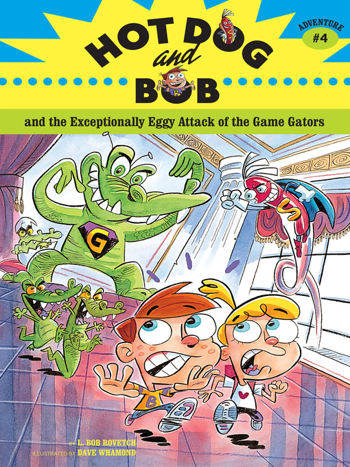 Title details for Hot Dog and Bob: Adventure 4 by L. Bob Rovetch - Available